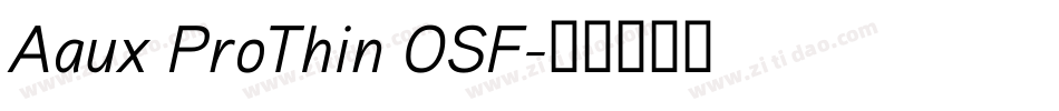 Aaux ProThin OSF字体转换